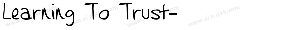 Learning To Trust字体转换